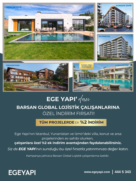 Ege Yapı Barsan Global Lojistik Çalışanlarına Özel Kampanya